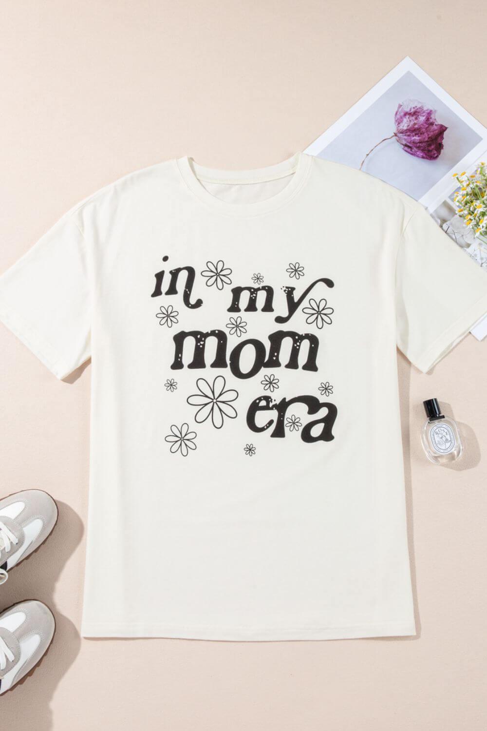 IN MY MOM ERA Round Neck Short Sleeve T-Shirt