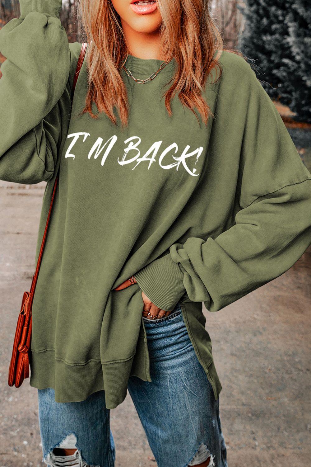 I'M BACK Round Neck Dropped Shoulder Sweatshirt - Clothes For Her Online Store